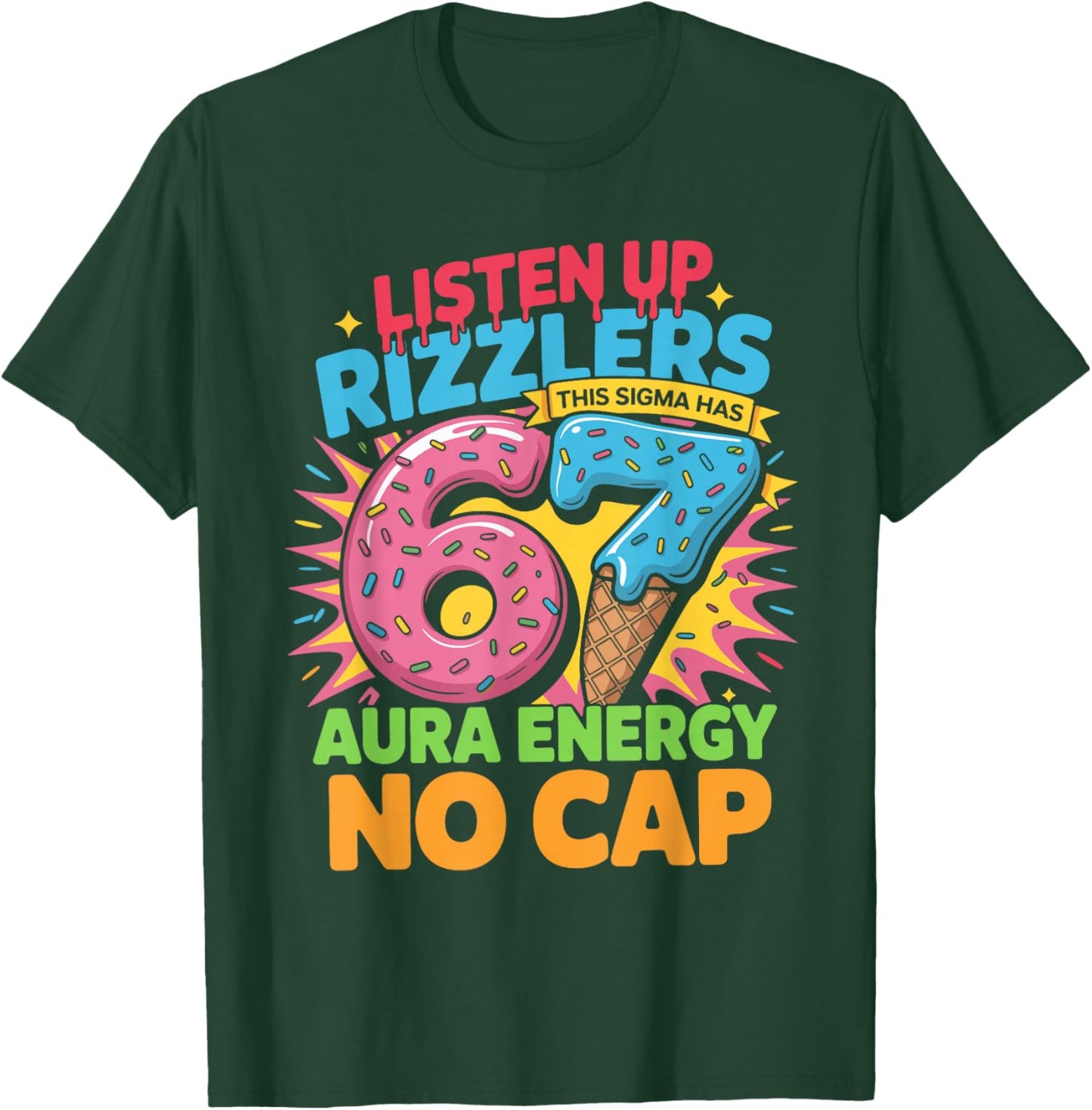 67 Six Seven Get Sendy Meme Design Funny 6 7 Sigma Rizzlers T-Shirt - T-Shirt | Forest