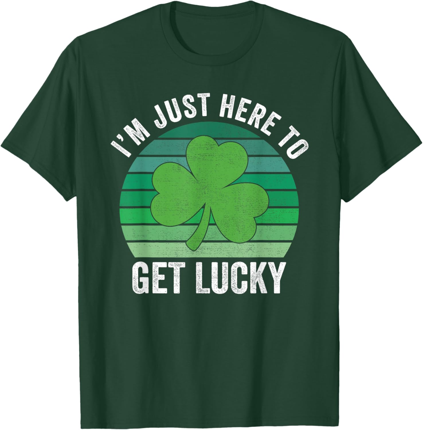 I'm just here to get Lucky Adult Humor Retro Shamrock T-Shirt - T-Shirt | Forest