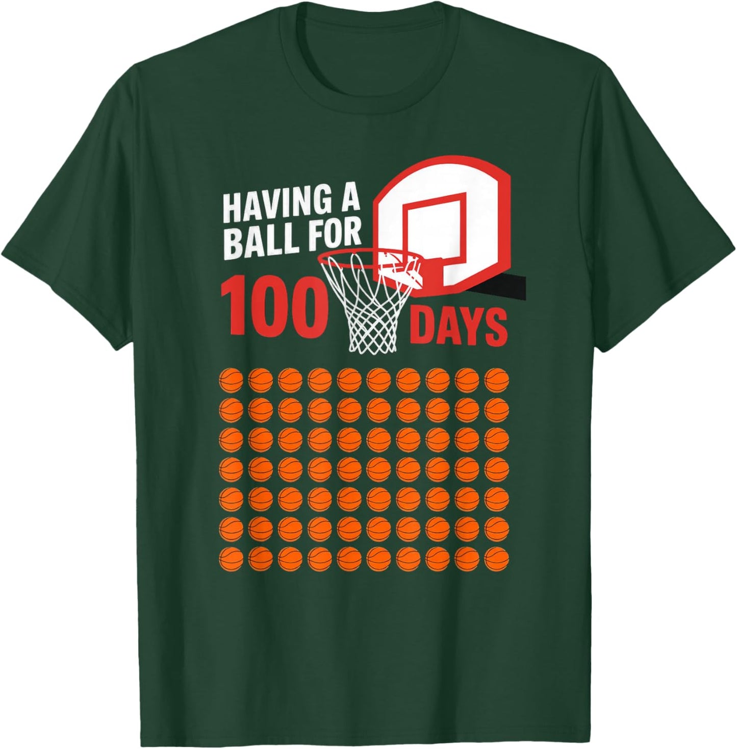 Having A Ball for 100 Days of School 100th Basketball T-Shirt - T-Shirt | Forest