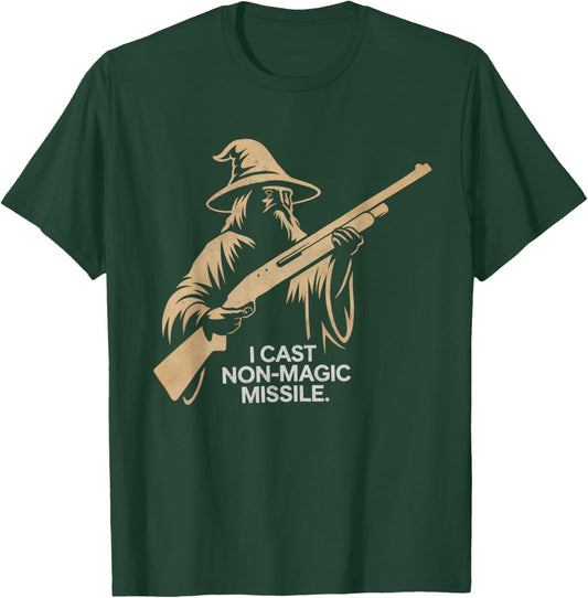 I Cast Non-Magic Missile Funny Wizard Parody Meme T-Shirt - T-Shirt | Forest