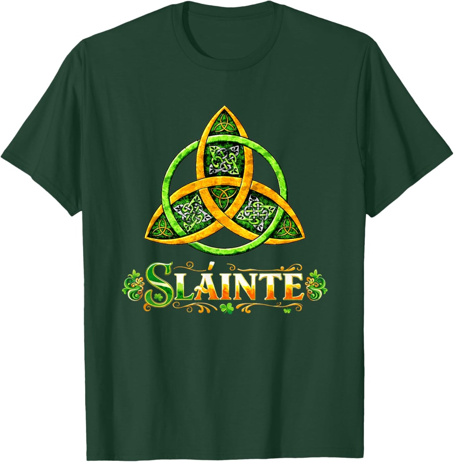 Slainte Irish Toast Celtic Trinity Knot Shamrock T-Shirt - T-Shirt | Forest