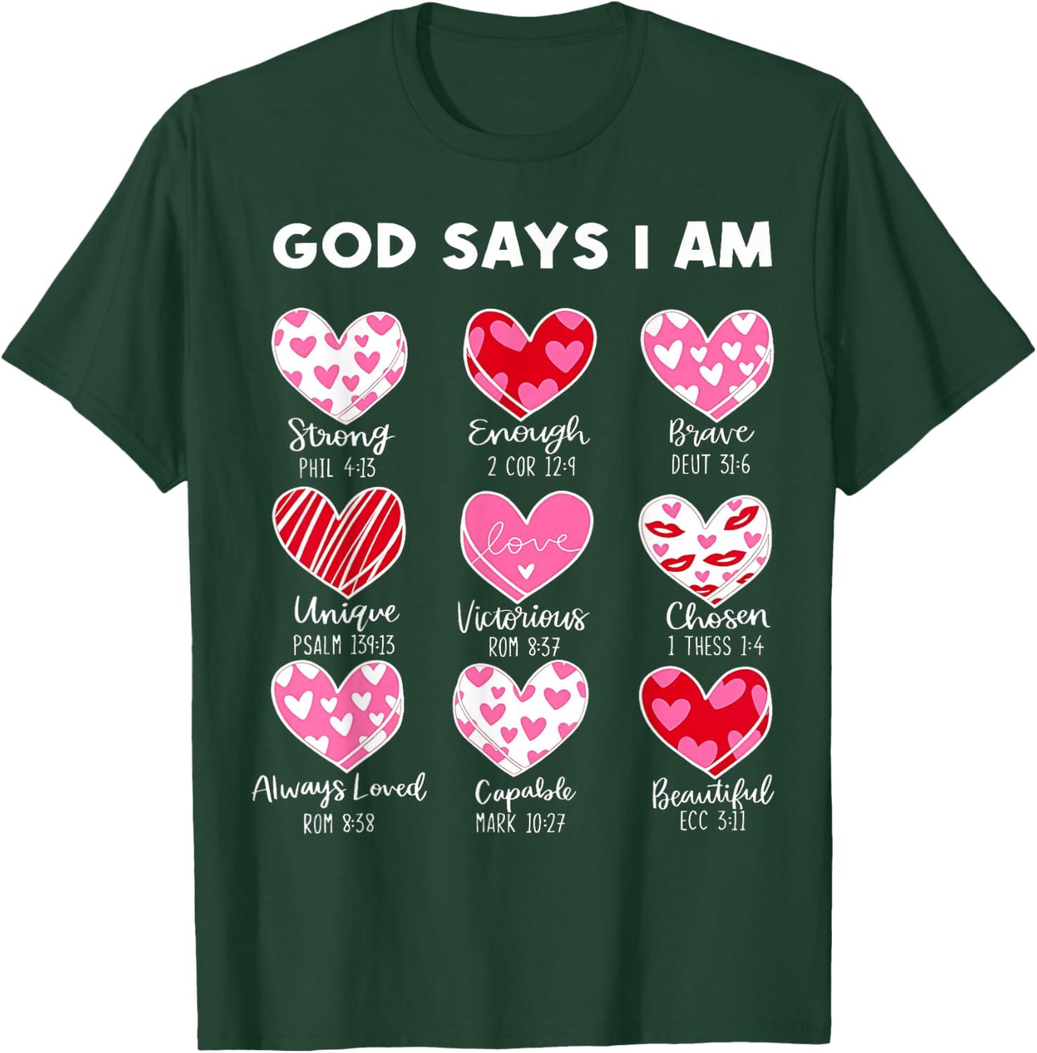 Valentine God Says I Am Heart Girl Women Kid Christian Bible T-Shirt - T-Shirt | Forest