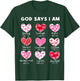 Valentine God Says I Am Heart Girl Women Kid Christian Bible T-Shirt - T-Shirt | Forest