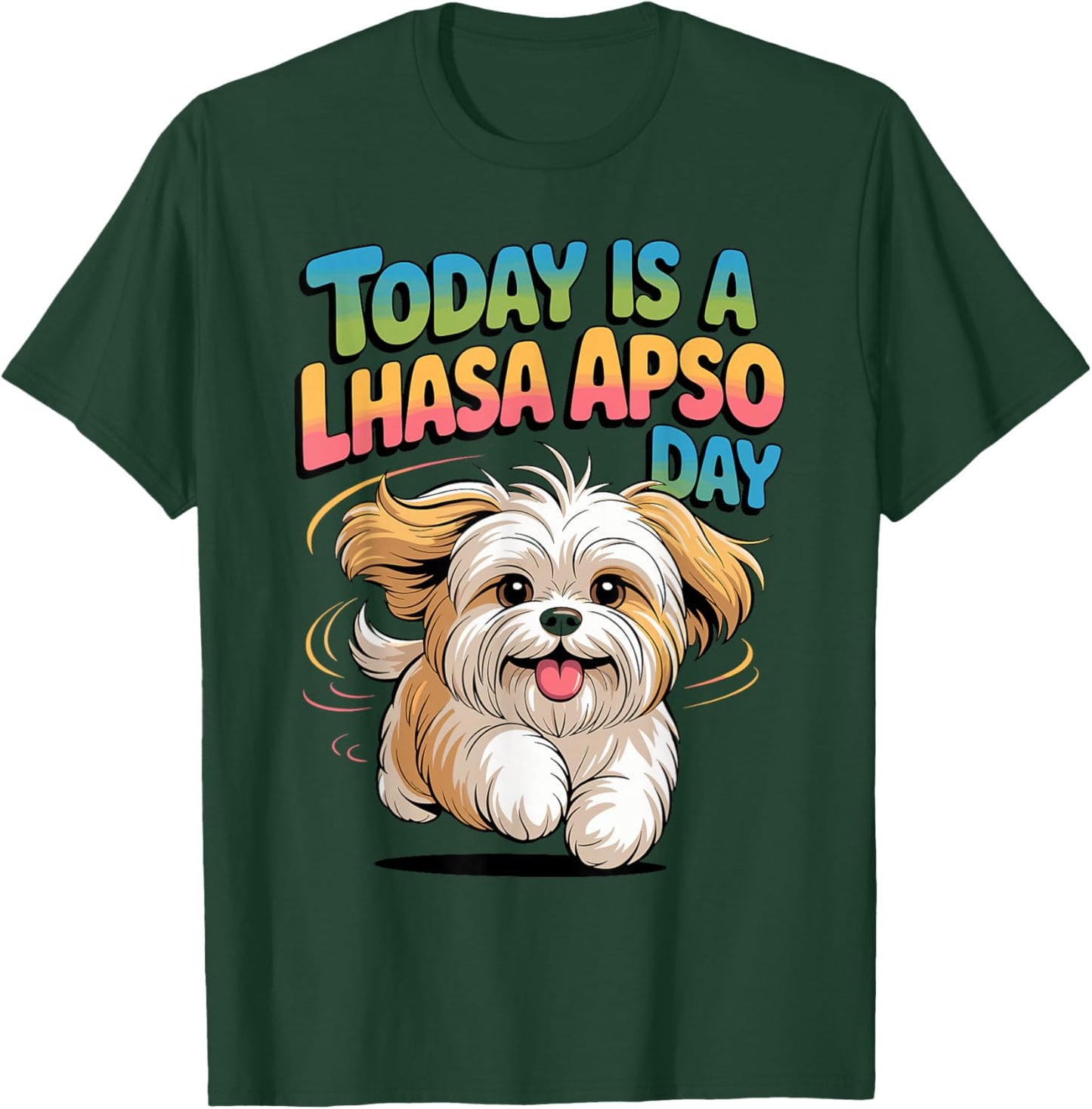 Today is a Lhasa Apso Day Cartoon Pet Toy Dog Small Breed T-Shirt - T-Shirt | Forest