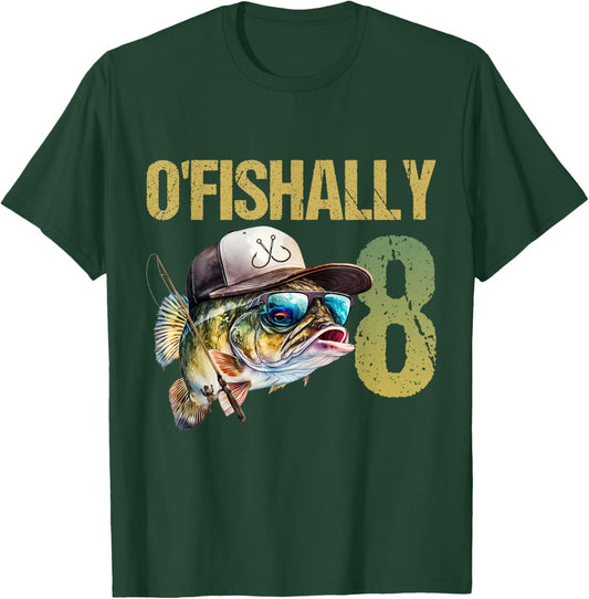 O'fishally 8 Years Old Funny Fishing 8th Birthday Boy Fish T-Shirt - T-Shirt | Forest