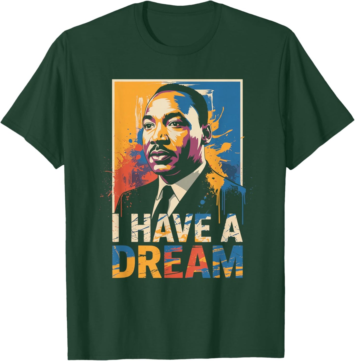 Black History Month Martin Have Dream Luther King Day T-Shirt - T-Shirt | Forest