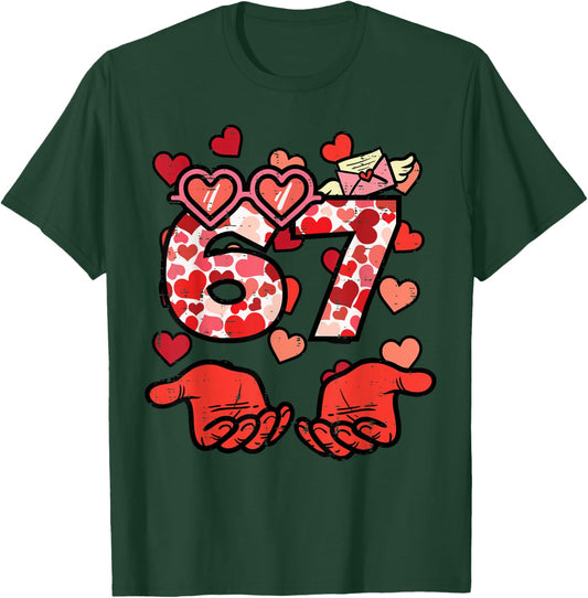 6 7 Valentines Day 67 Valentine Meme Kids Boys Youth Women T-Shirt - T-Shirt | Forest