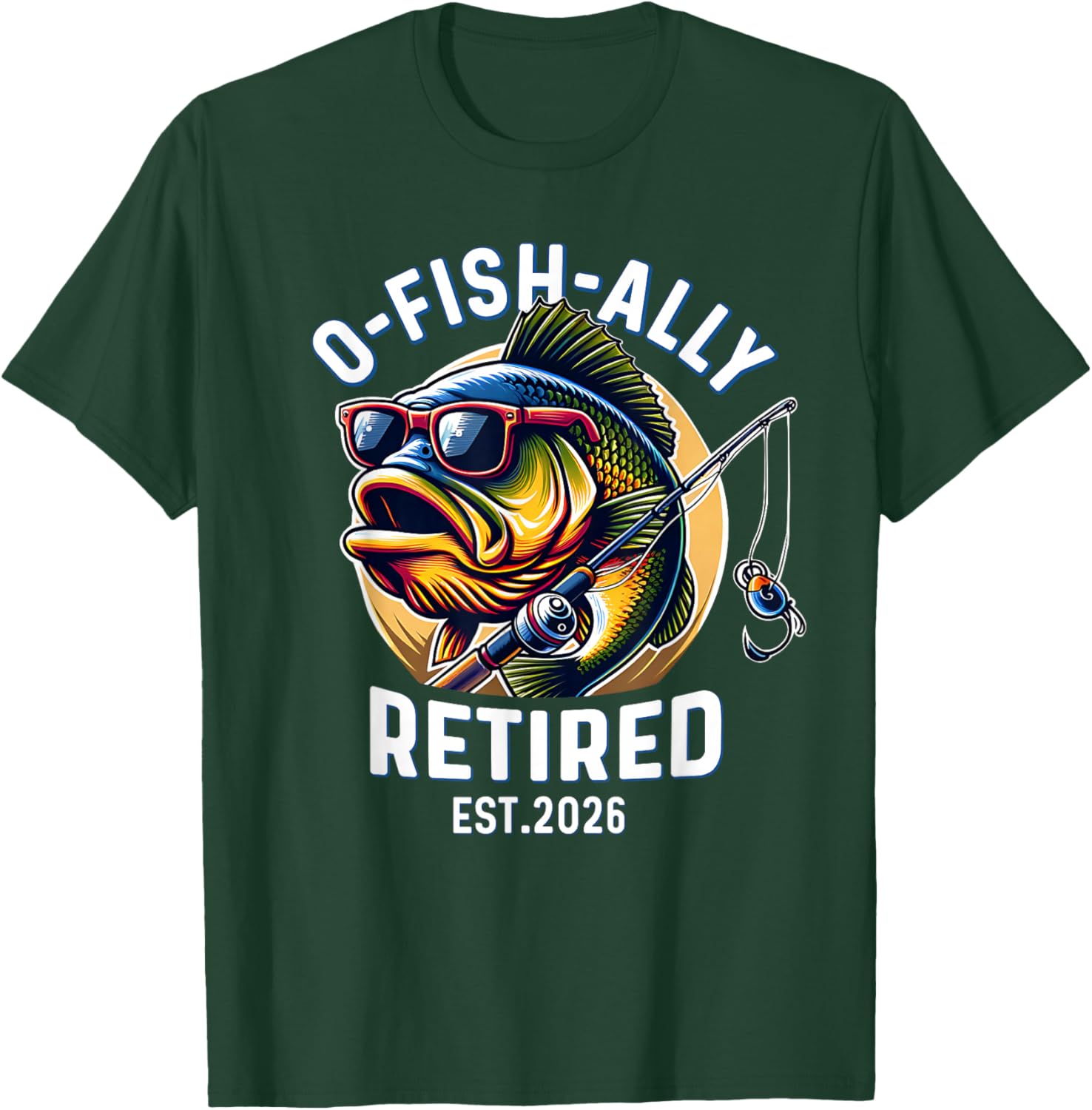 Ofishally Retired 2026 Fisherman Retirement T-Shirt - T-Shirt | Forest