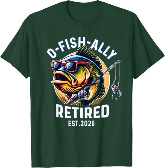 Ofishally Retired 2026 Fisherman Retirement T-Shirt - T-Shirt | Forest