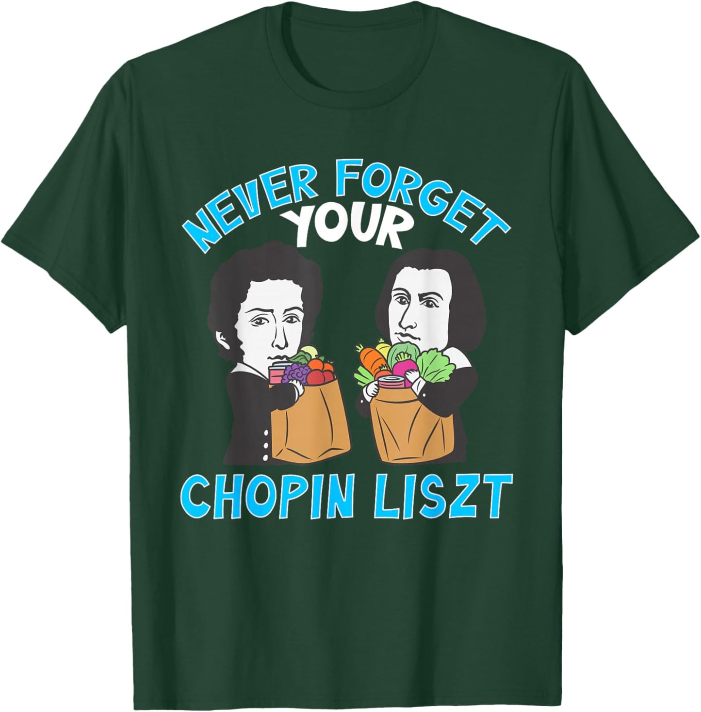 Chopin Liszt Men Women Kinds Funny Classic Music T-Shirt - T-Shirt | Forest