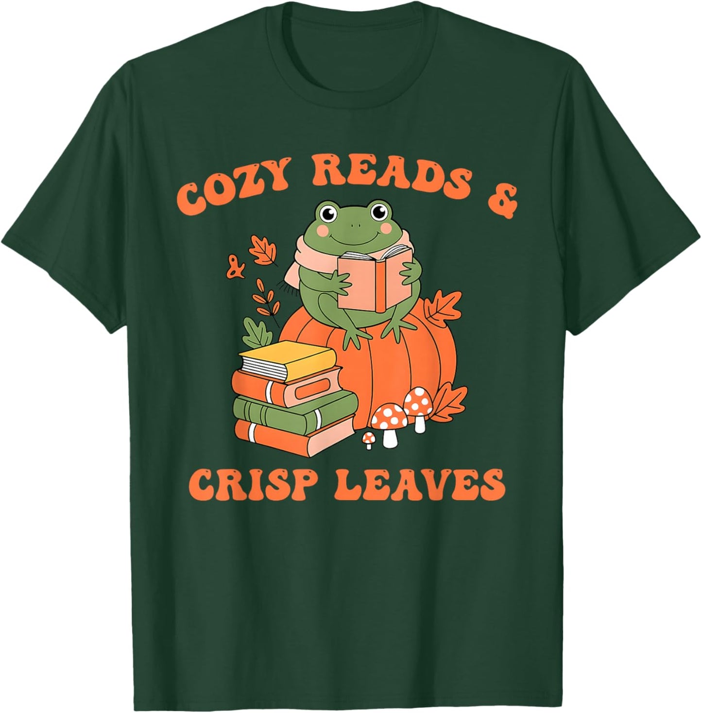 Cozy Reads & Crisp Leaves Autumn Aesthetic Quote T-Shirt - T-Shirt | Forest