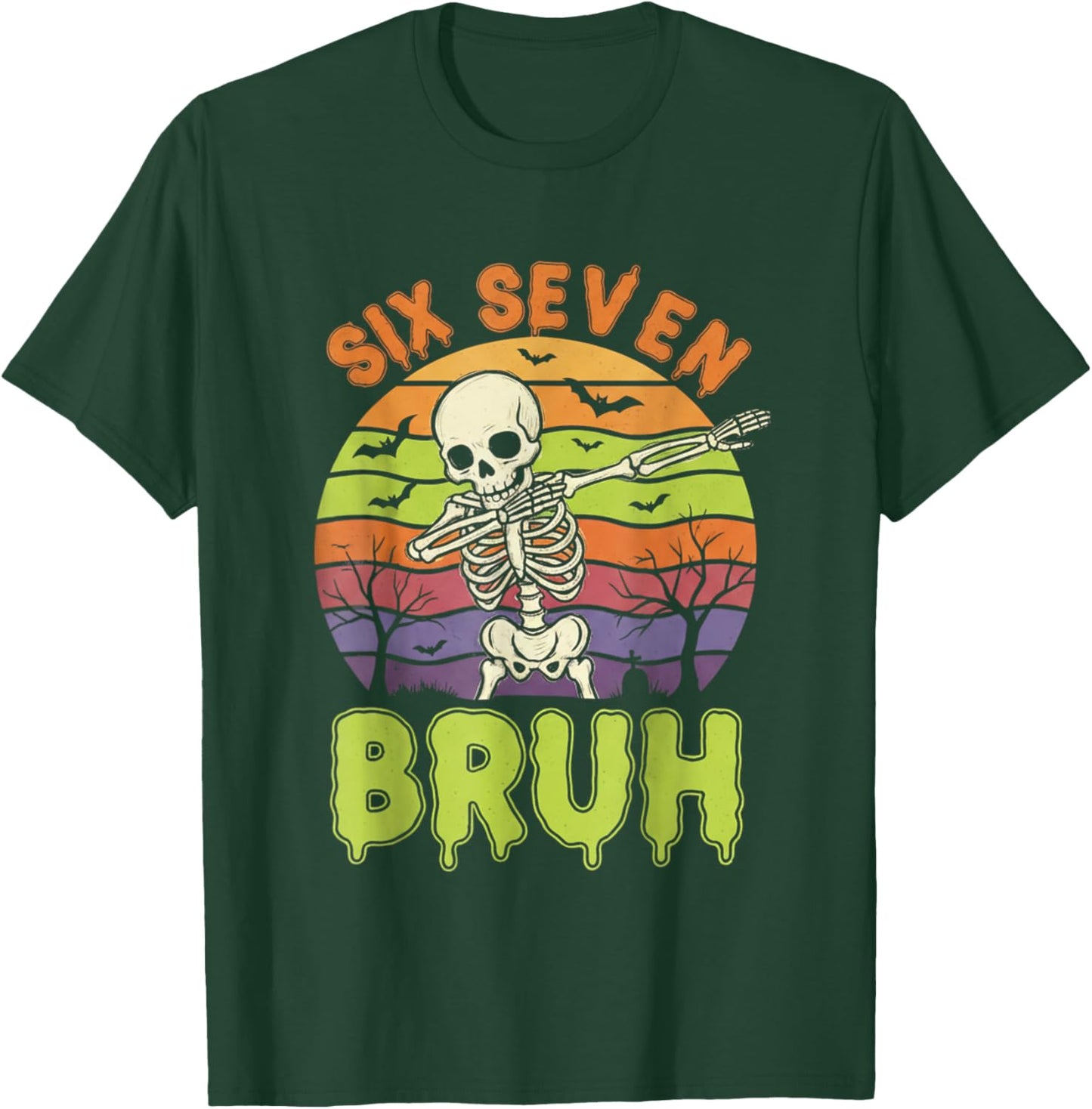 67 Halloween Meme 6 7 Skeleton Six Seven Numbers Funny Bruh T-Shirt - T-Shirt | Forest