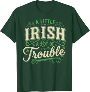 A Little Irish A Lot of Trouble St Patricks Day Shamrock T-Shirt - T-Shirt | Forest