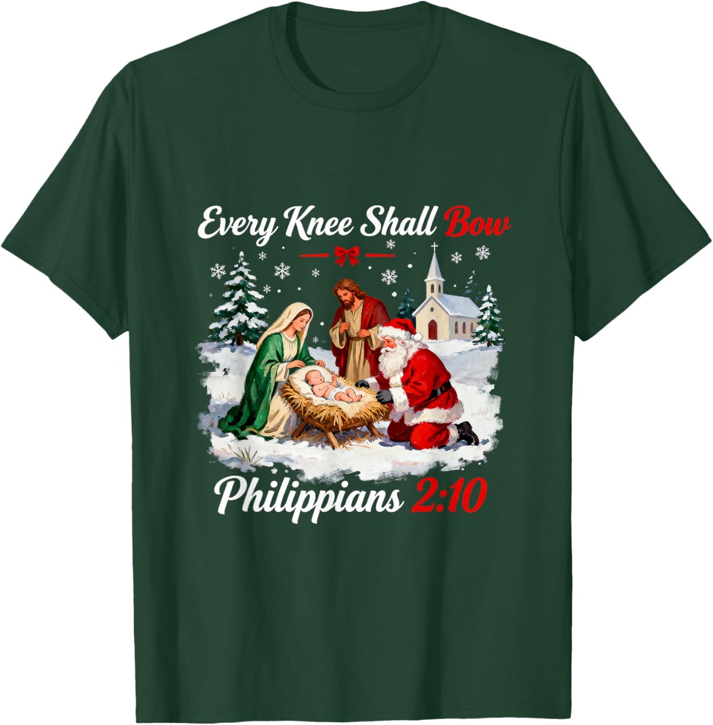 Santa Every Knee Shall Bow Christmas Nativity Scene Xmas T-Shirt - T-Shirt | Forest