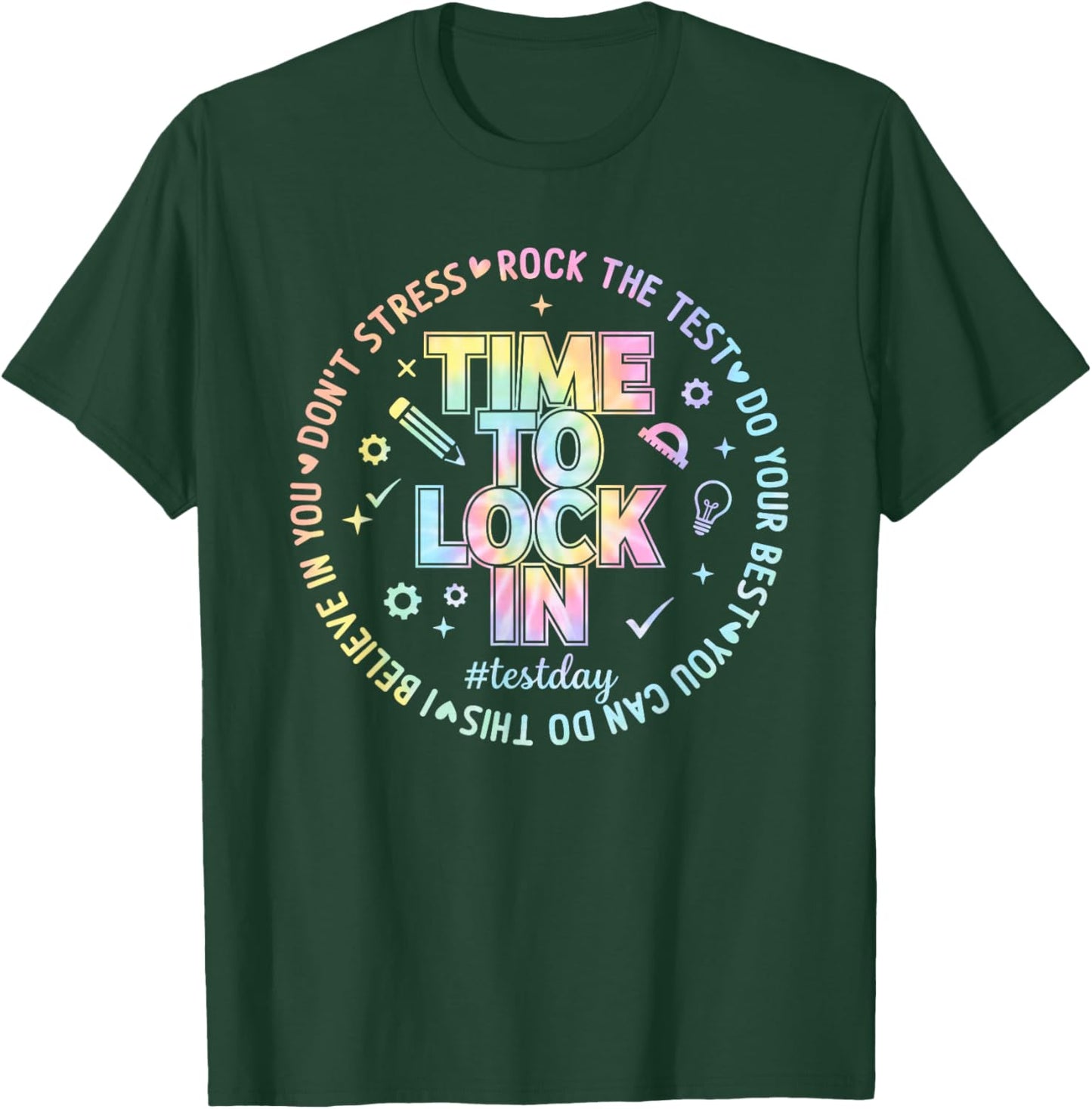You Got This Test Day State Testing Time to Lock in Teacher T-Shirt - T-Shirt | Forest