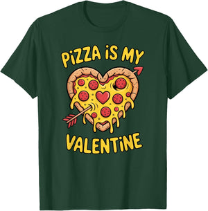 Pizza is My Valentine T-Shirt - T-Shirt | Forest