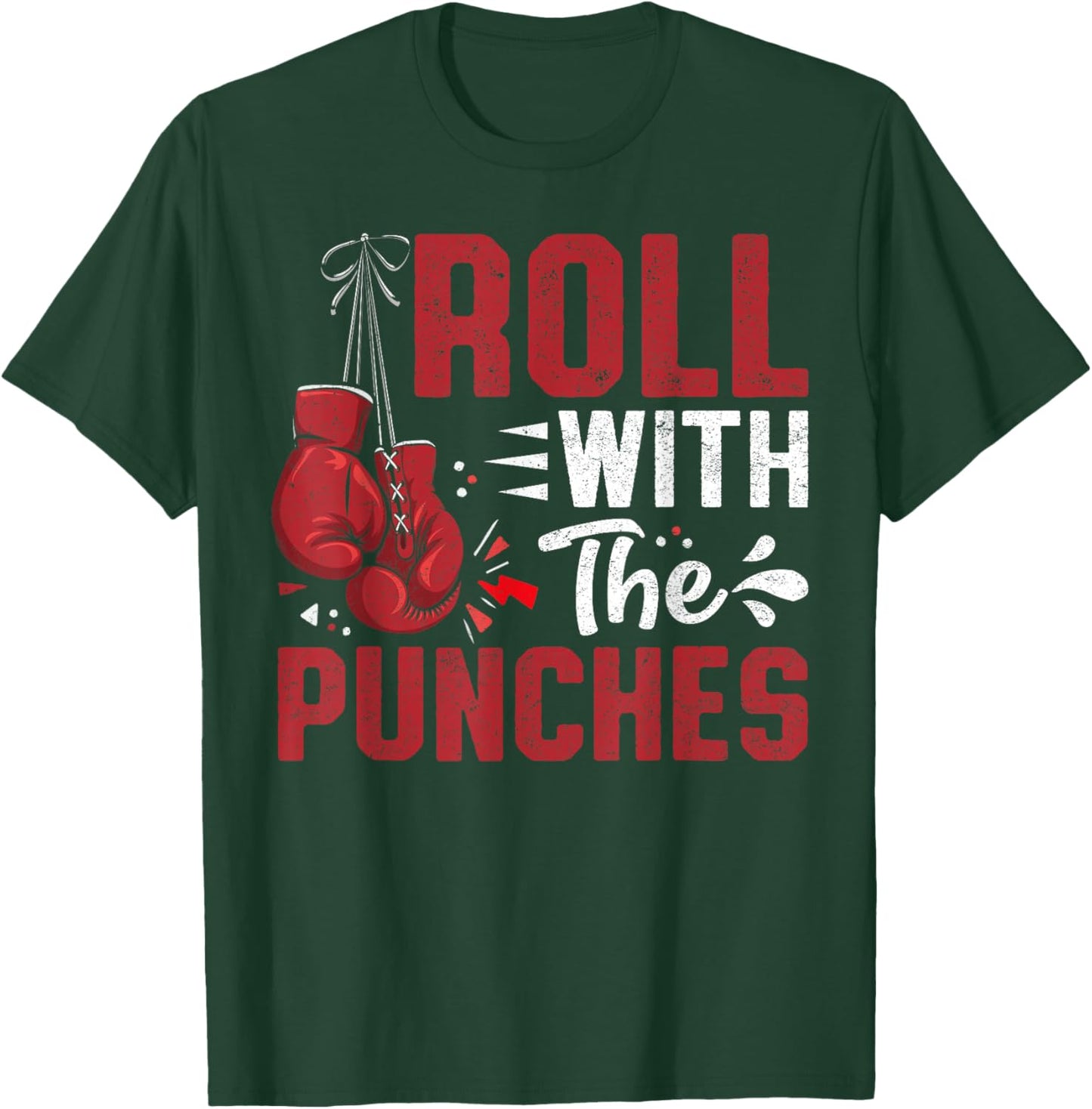 Roll with The Punches Boxing Motivation Quote T-Shirt - T-Shirt | Forest