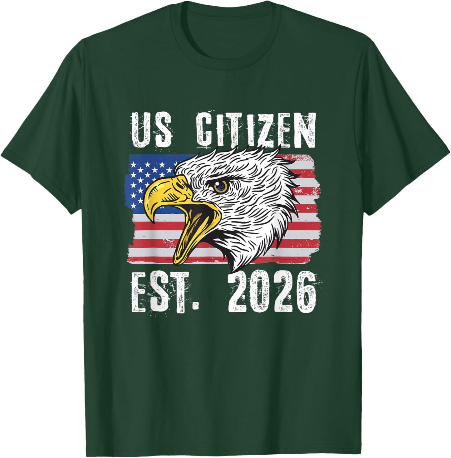 US Citizen Est. 2026 Citizenship New USA Citizen T-Shirt - T-Shirt | Forest