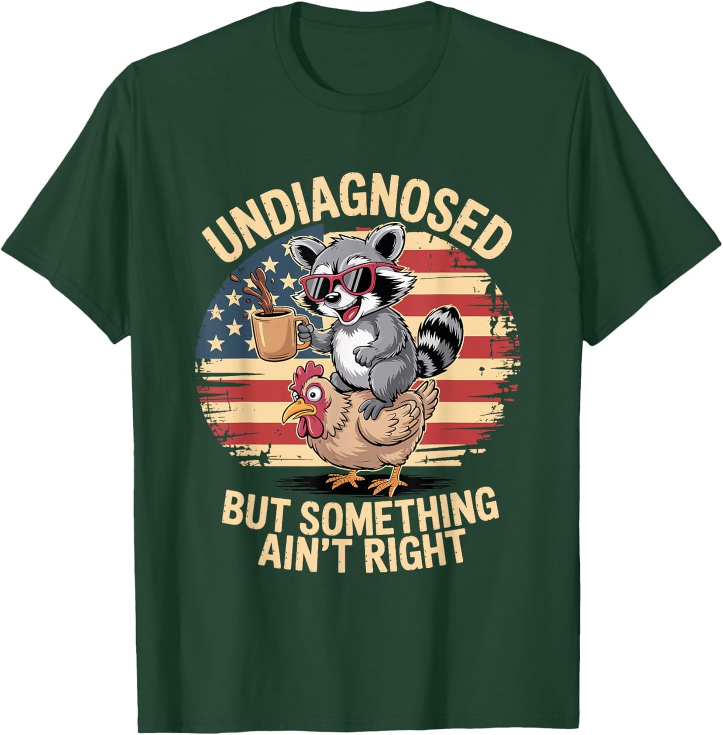 Undiagnosed But Something Ain't Right Neurodivergent Raccoon T-Shirt - T-Shirt | Forest