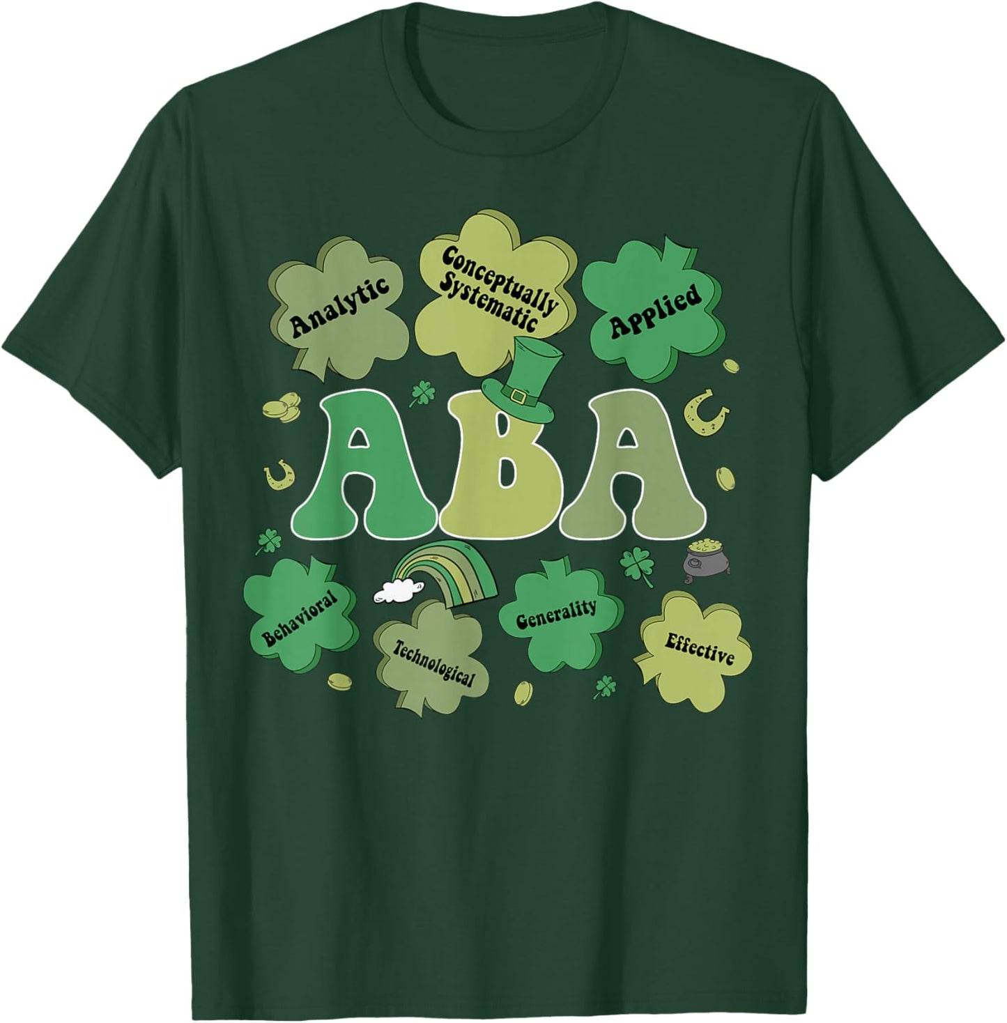 ABA Therapy Shamrock Lucky Therapist St Patricks Day T-Shirt - T-Shirt | Forest