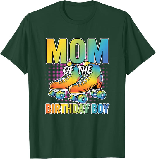 Mom of The Birthday Boy Roller Skate Mom Birthday Mom T-Shirt - T-Shirt | Forest