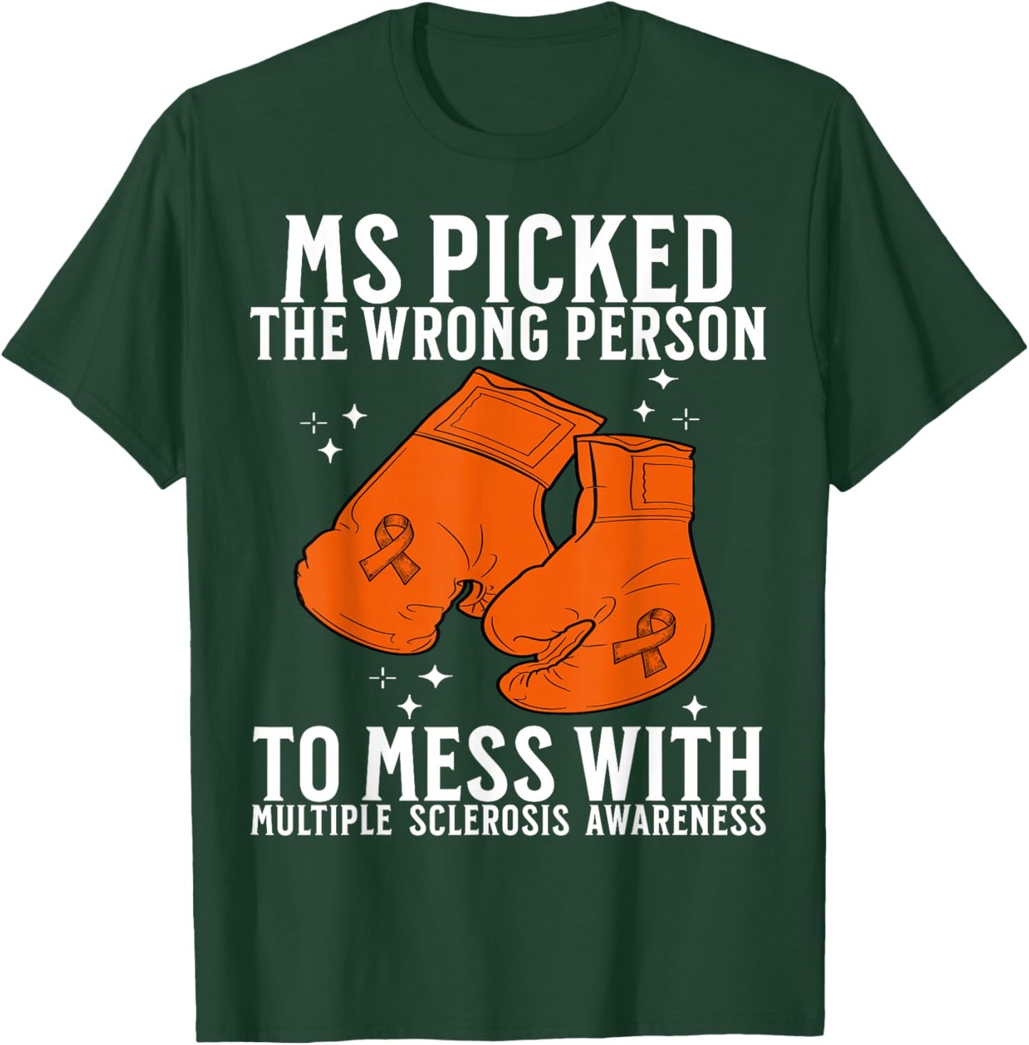 Multiple Sclerosis Awareness Warrior Apparel MS Awareness T-Shirt - T-Shirt | Forest
