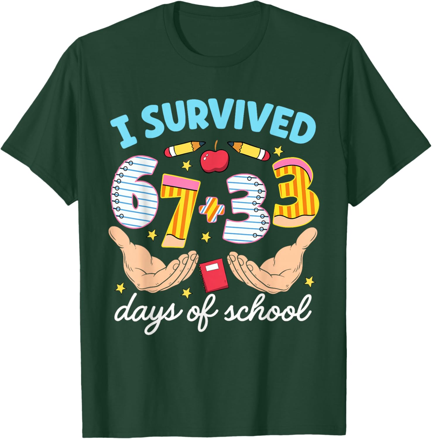 I Survived 67 33 Days of School 100th Day Teacher Boys Girls T-Shirt - T-Shirt | Forest
