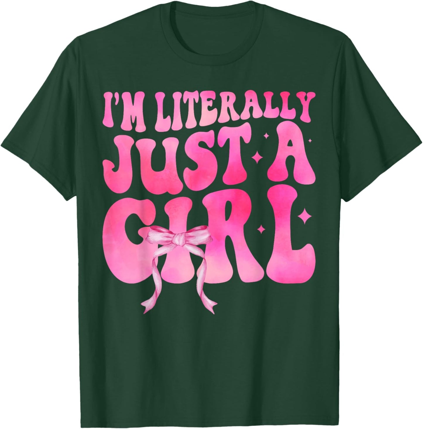 I'm Literally Just A Girl Pink Coquette Bow Ribbon Women T-Shirt - T-Shirt | Forest