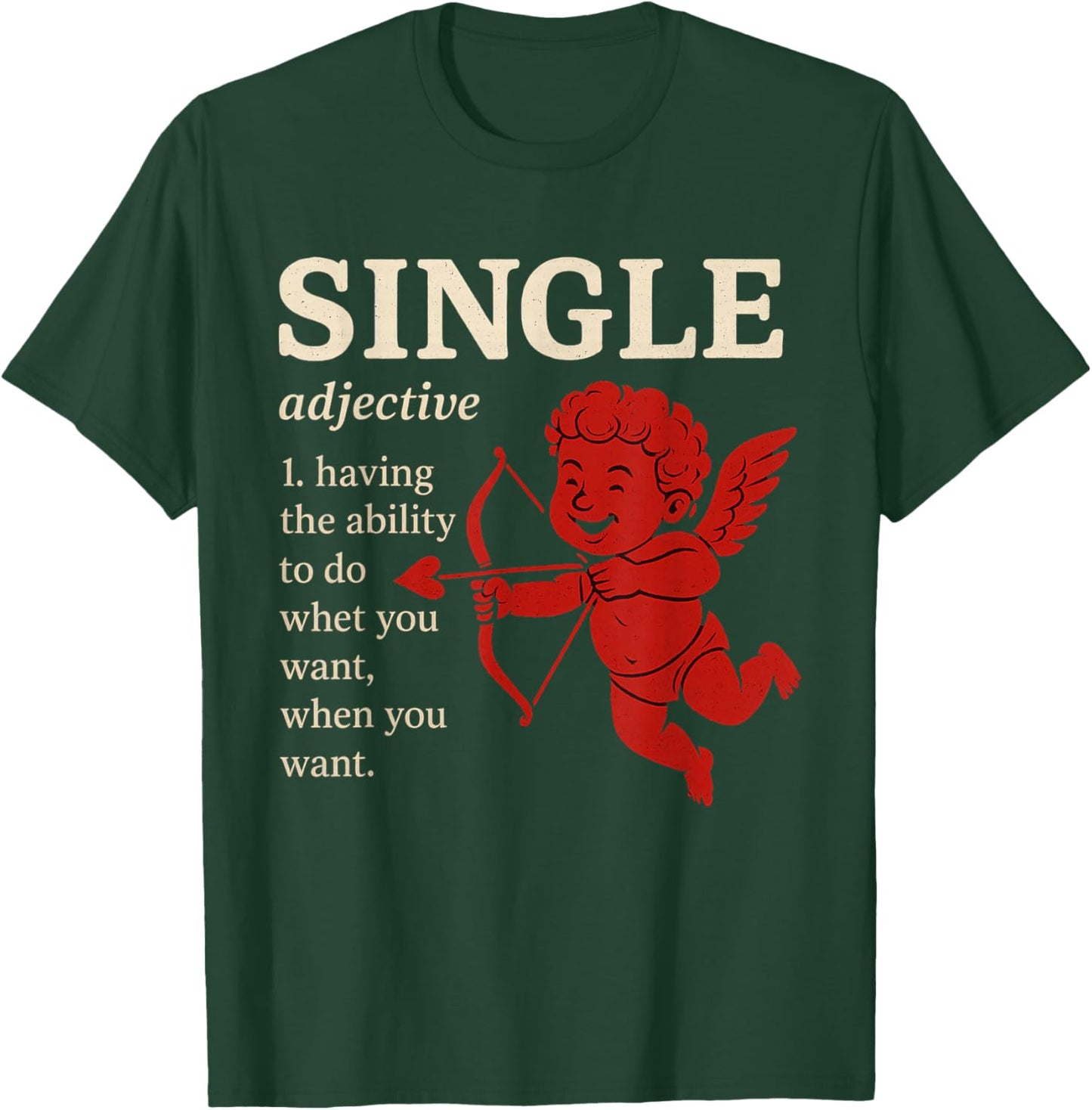 Valentine's Day Single Sarcastic Singles Funny T-Shirt - T-Shirt | Forest