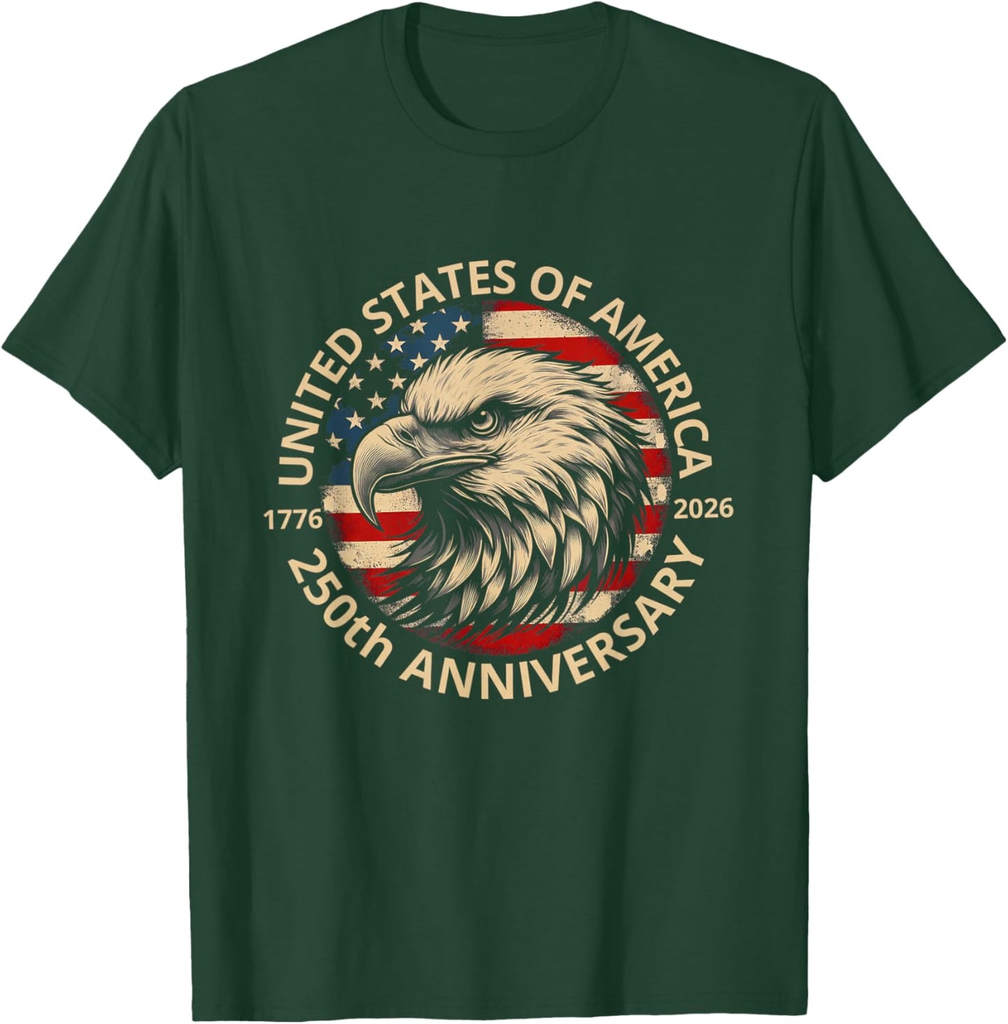 250 Years America Anniversary 250th Independence Day Freedom T-Shirt - T-Shirt | Forest