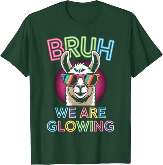 Bruh We are Glowing in My Glowing Era Men Women Kids T-Shirt - T-Shirt | Forest