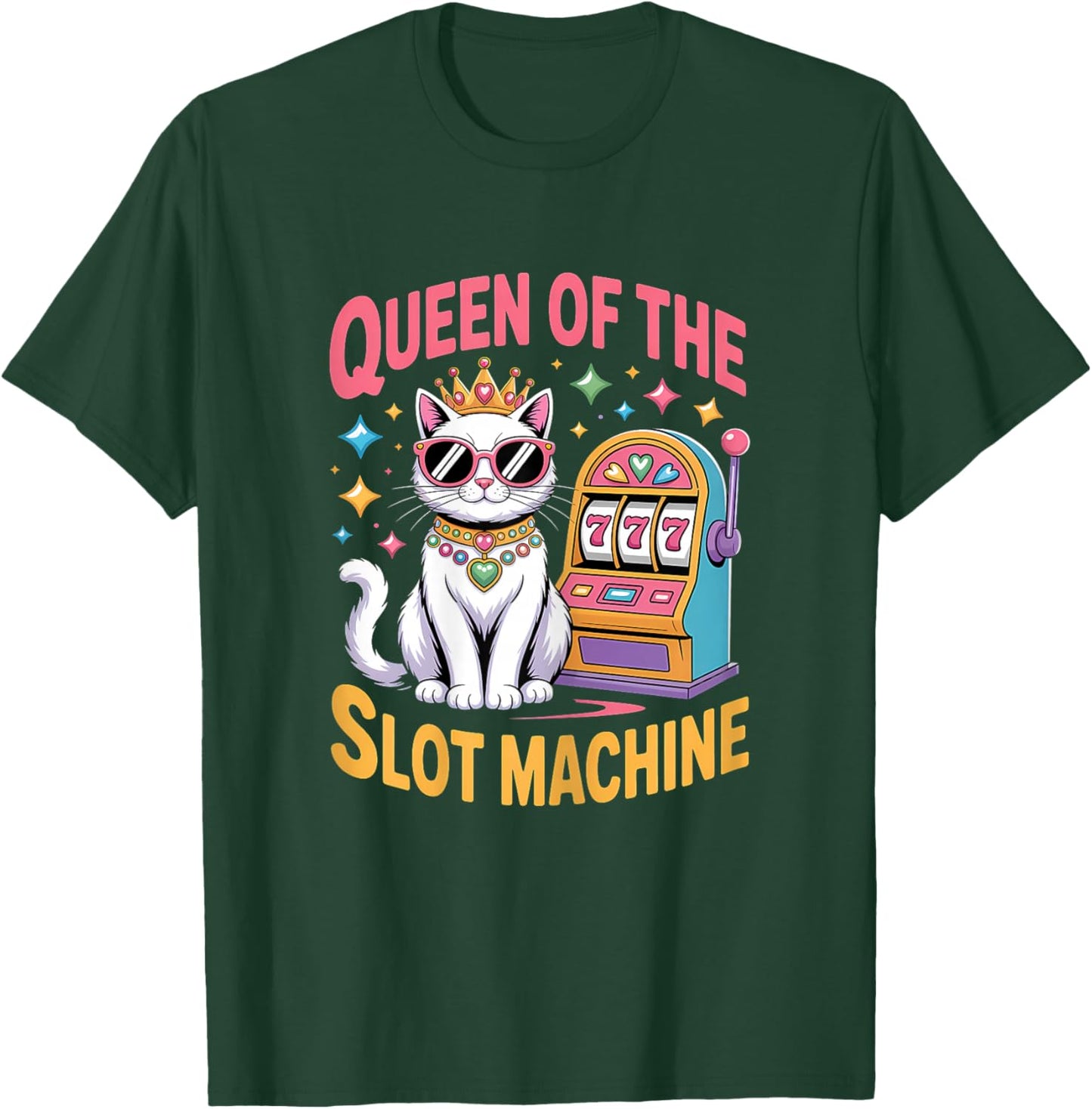 Cute Slot Machine Queen Casino Gambling Poker Player T-Shirt - T-Shirt | Forest