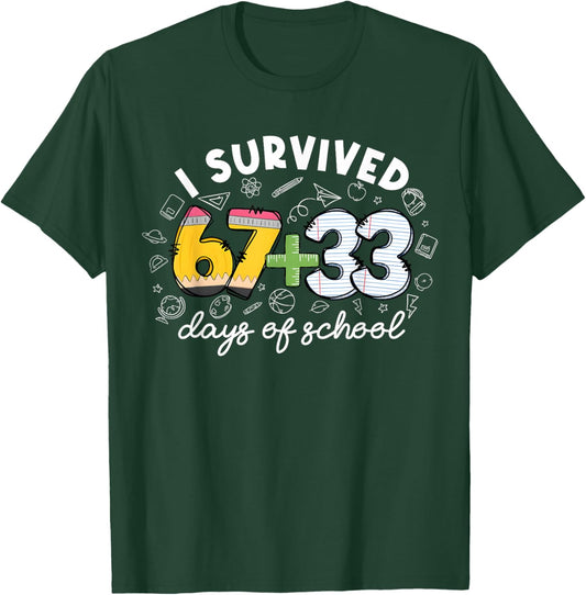 I Survived 67 33 Day of School Funny 6 7 Teacher Student T-Shirt - T-Shirt | Forest