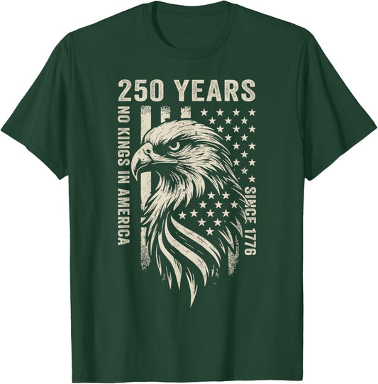 250 Years No Kings in America Since 1776 2026 We The People T-Shirt - T-Shirt | Forest