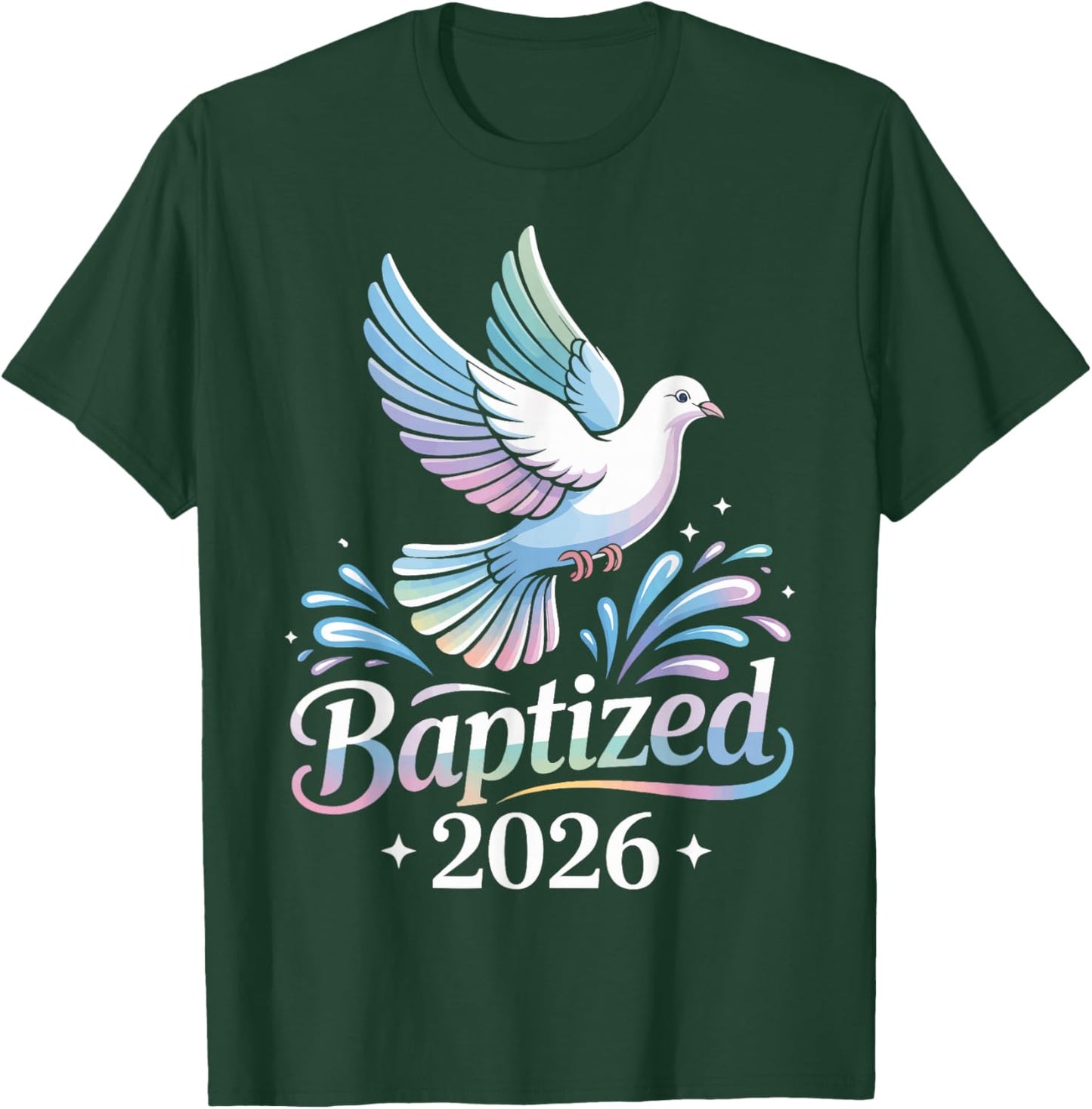 Baptized 2026 T-Shirt - T-Shirt | Forest