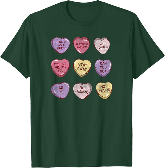 Anti Valentine's Day Candy Hearts Cute Funny Valentine T-Shirt - T-Shirt | Forest