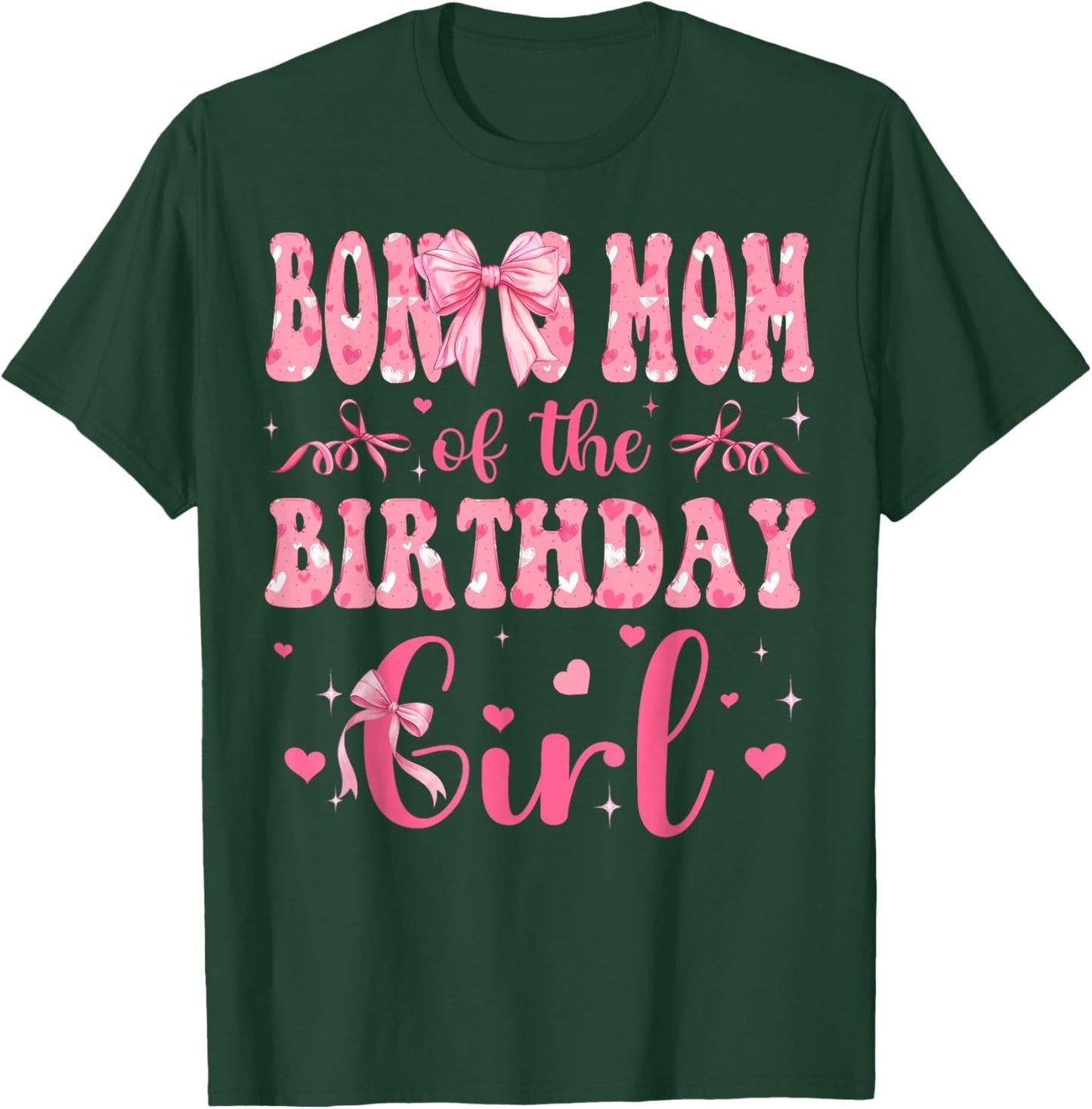 Bonus Mom of The Birthday Girl Matching Pink Coquette Bow T-Shirt - T-Shirt | Forest
