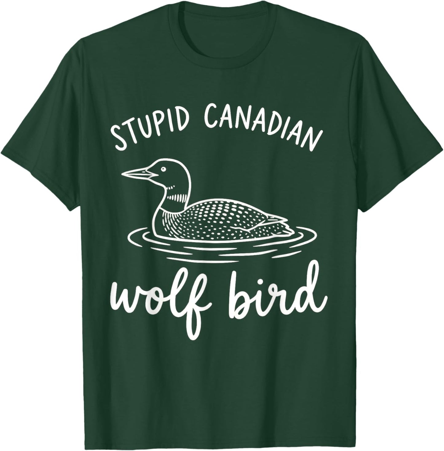 Vintage Stupid Canadian Wolf Bird Cute Loon Sarcastic Animal T-Shirt - T-Shirt | Forest