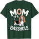 Mom of A Basshole T-Shirt - T-Shirt | Forest
