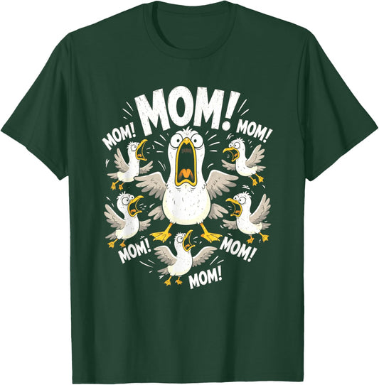 Funny Mom Life Humor Mom Mothers Day Seagull Mom T-Shirt - T-Shirt | Forest