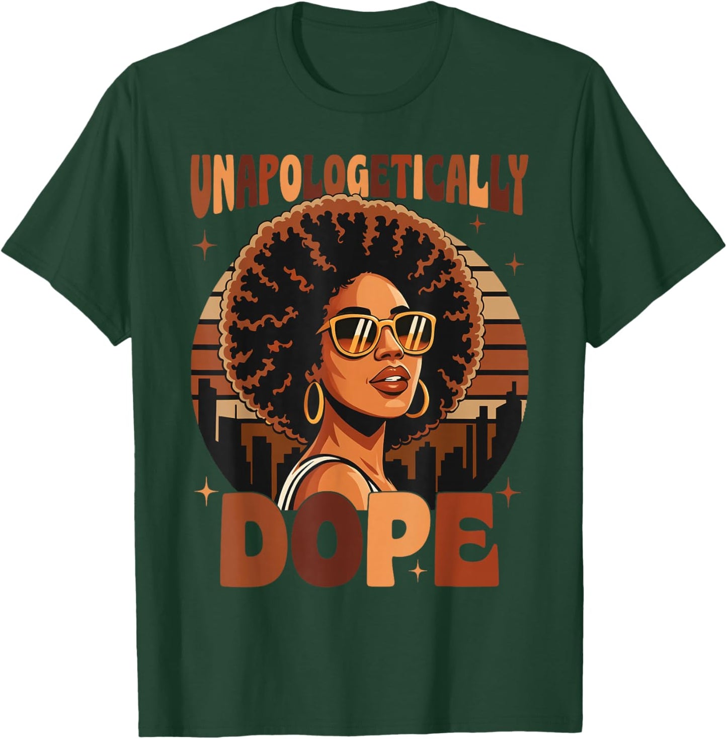 Black History Juneteenth Black Women Unapologetically Dope T-Shirt - T-Shirt | Forest