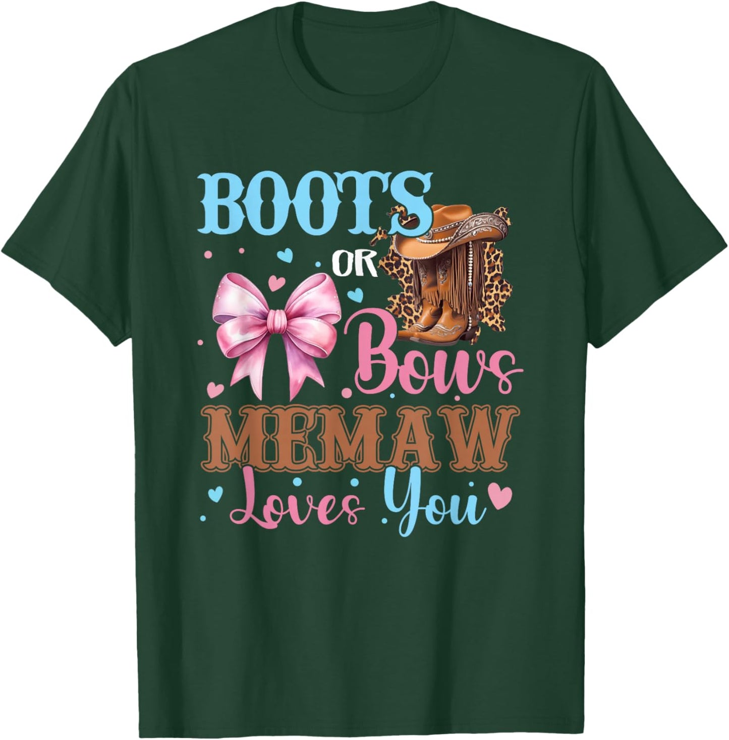 Boots or Bows Memaw Loves You Gender Reveal Family T-Shirt - T-Shirt | Forest