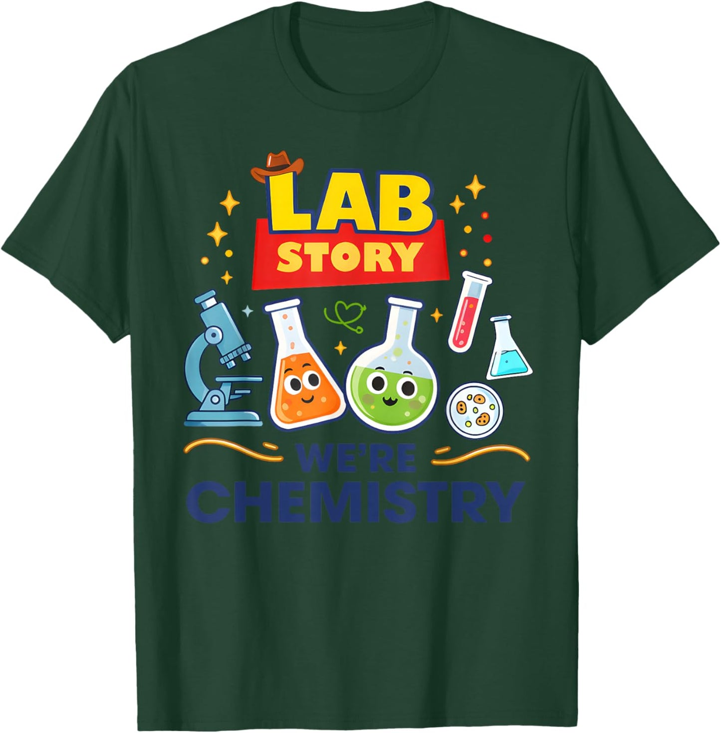 Lab Story We're Chemistry Lab Week Scientist Apparel T-Shirt - T-Shirt | Forest