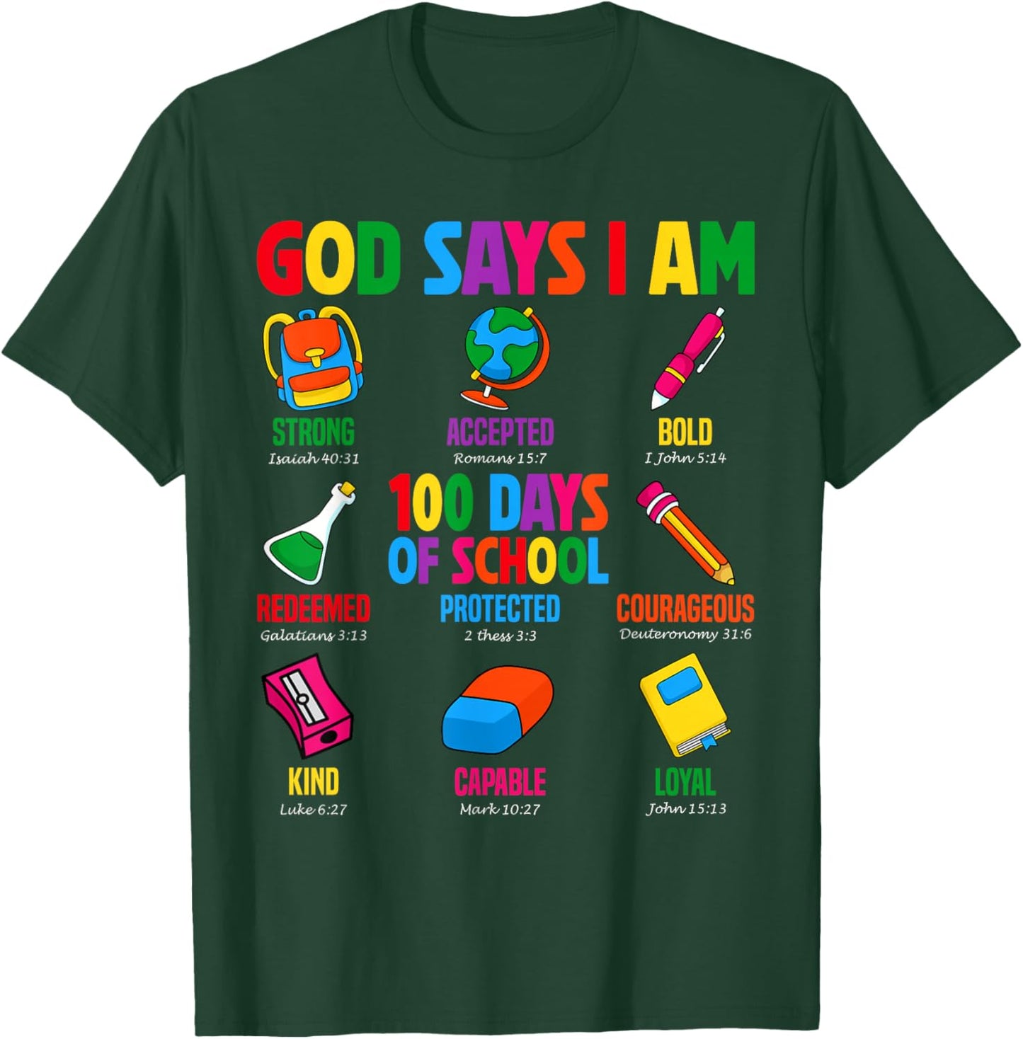 God Says I Am 100 Days of School Christian Students Teachers T-Shirt - T-Shirt | Forest