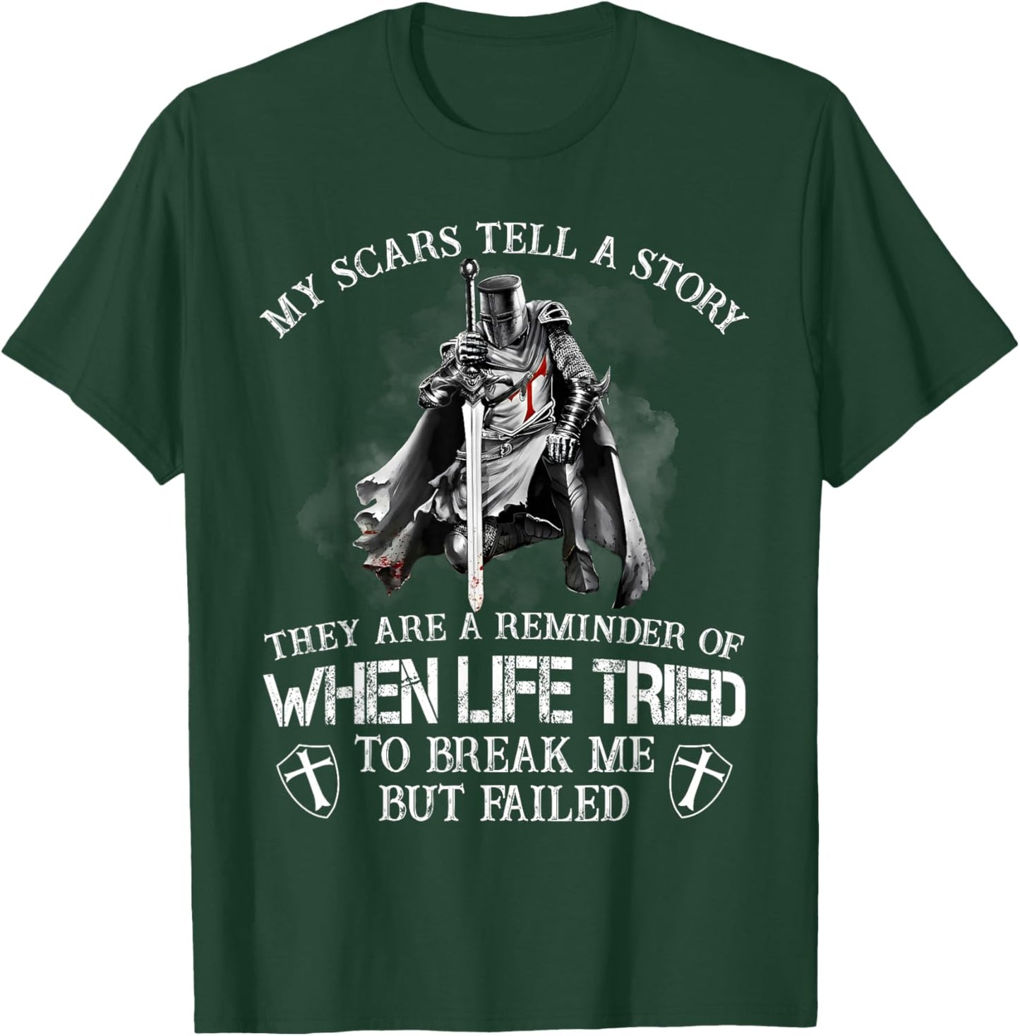 Knight Templar Christian Warrior My Scars Tell A Story T-Shirt - T-Shirt | Forest