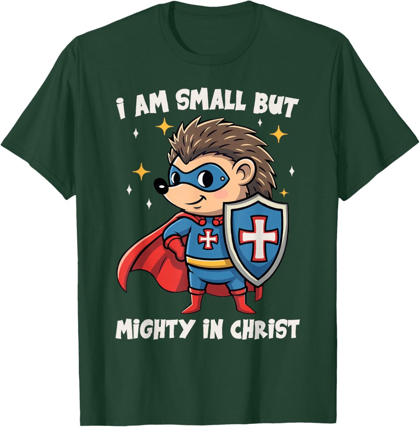 Christian Kids I Am Small But Mighty in Christ Cute Hedgehog T-Shirt - T-Shirt | Forest