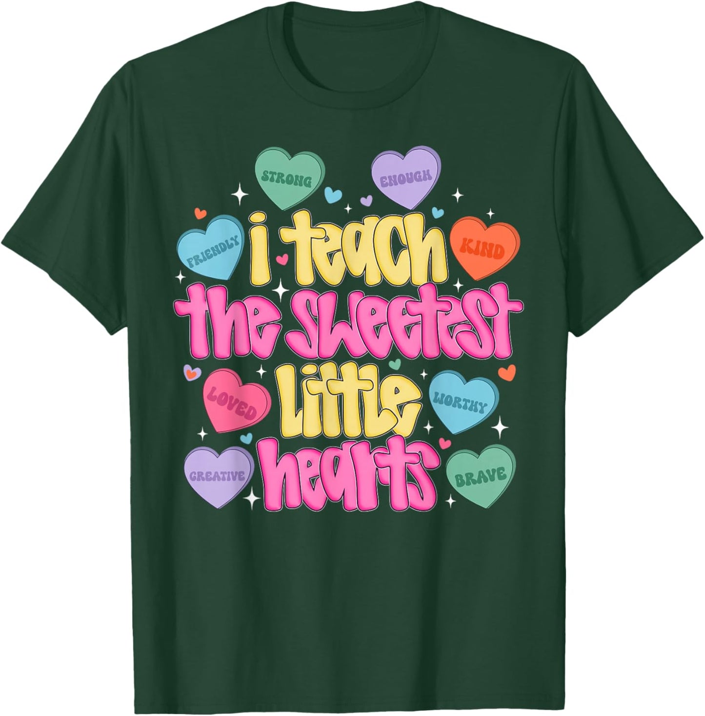 I Teach The Sweetest Hearts Funny Teacher Valentine T-Shirt - T-Shirt | Forest