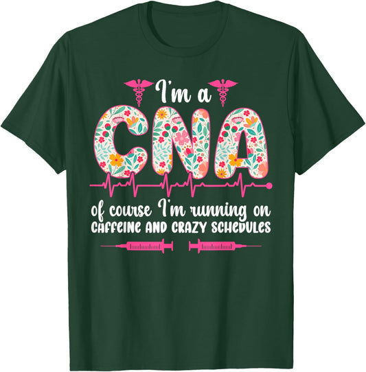 I'm A CNA Certified Nursing Assistant Funny CNA Nurse T-Shirt - T-Shirt | Forest