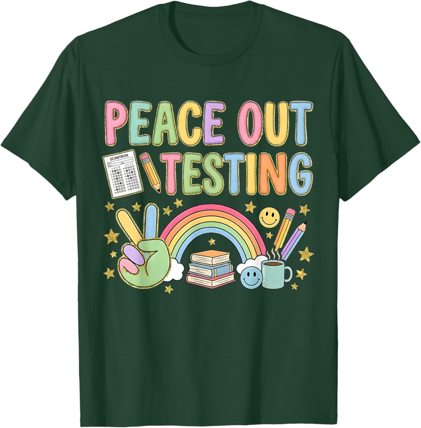 Peace Testing Out Rainbow Cute Test Day Teacher Students T-Shirt - T-Shirt | Forest