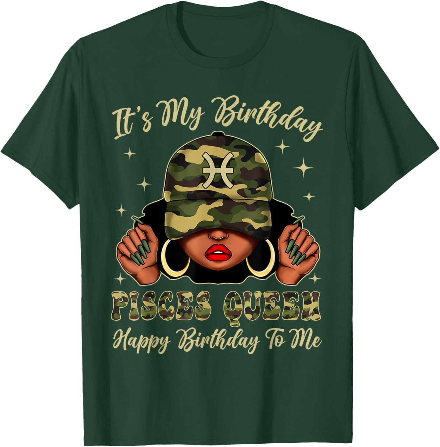 Pisces Queen Black Woman with Cap Camo It's My Birthday T-Shirt - T-Shirt | Forest
